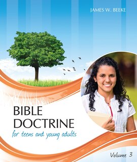 Front cover_Bible Doctrine for Teens and Young Adults, Vol. 3