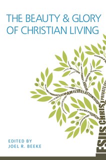 Couverture_The Beauty and Glory of Christian Living