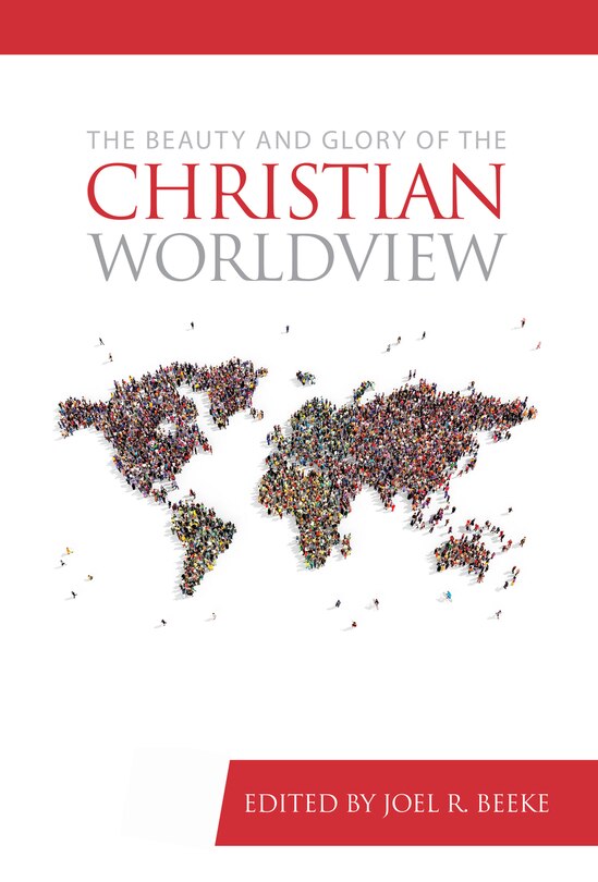 Couverture_The Beauty and Glory of the Christian Worldview
