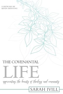 Front cover_The Covenantal Life