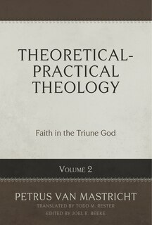 Front cover_Theoretical-Practical Theology, Vol. 2: Faith in the Triune God