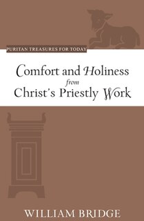 Front cover_Comfort and Holiness from Christ's Priestly Work