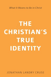 Couverture_The Christian's True Identity