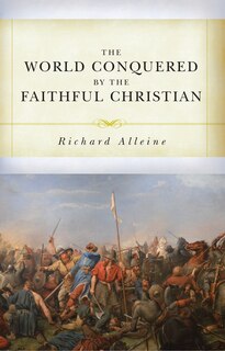 Front cover_The World Conquered by the Faithful Christian