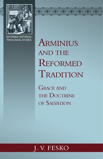 Front cover_Arminius and the Reformed Tradition