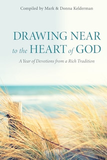 Front cover_Drawing Near to the Heart of God: A Year of Devotions from a Rich Tradition