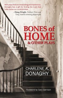 Front cover_Bones of Home and Other Plays
