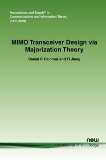 Front cover_Mimo Transceiver Design Via Majorization Theory