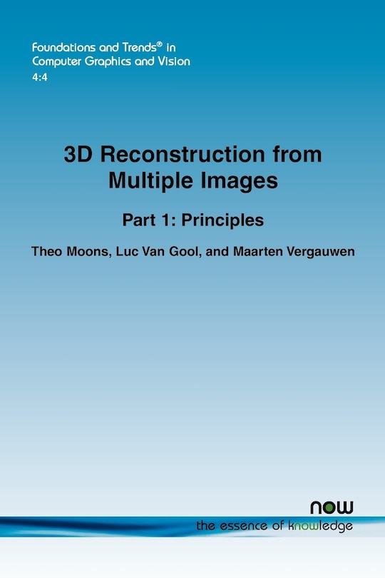 3D Reconstruction from Multiple Images, Part 1: Principles