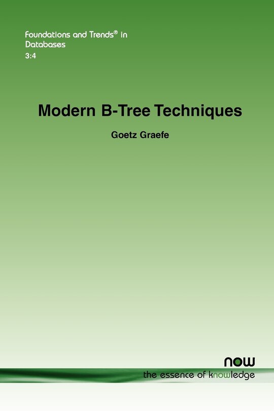 Modern B-Tree Techniques