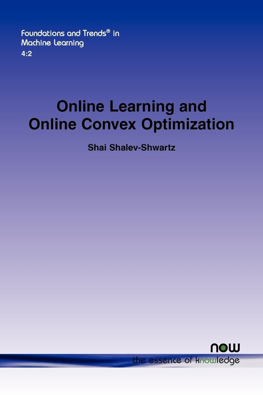 Front cover_Online Learning and Online Convex Optimization