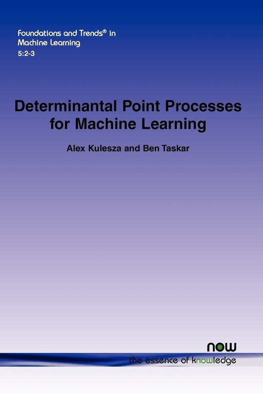 Couverture_Determinantal Point Processes for Machine Learning