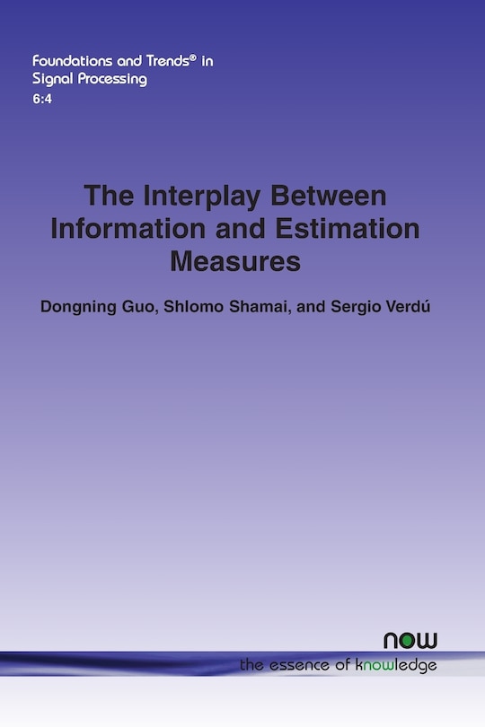 Couverture_The Interplay Between Information and Estimation Measures