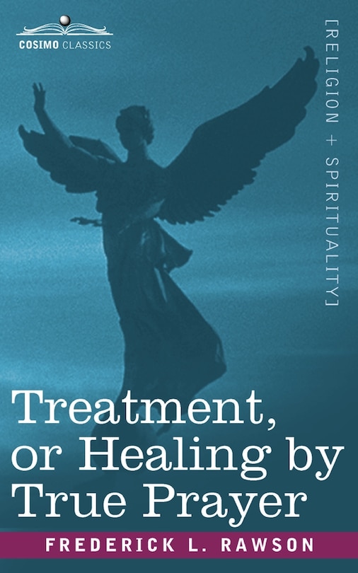 Front cover_Treatment, or Healing by True Prayer
