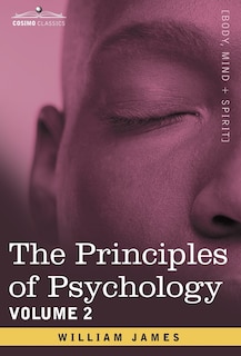 The Principles of Psychology, Vol. 2