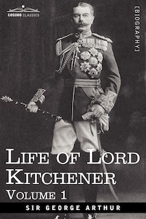 Front cover_Life of Lord Kitchener, Volume 1
