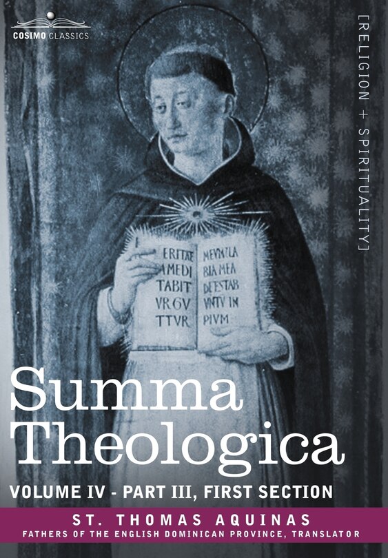 Front cover_Summa Theologica, Volume 4 (Part III, First Section)