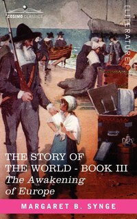 Couverture_The Awakening of Europe, Book III of the Story of the World