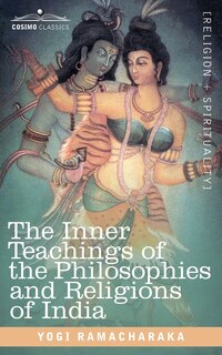 Couverture_The Inner Teachings of the Philosophies and Religions of India