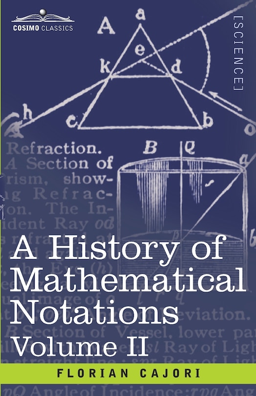 Front cover_A History of Mathematical Notations, Volume II