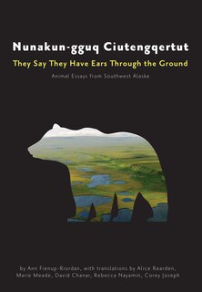 Couverture_Nunakun-gguq Ciutengqertut/they Say They Have Ears Through The Ground