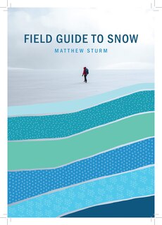 Front cover_A Field Guide to Snow