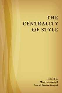 Front cover_The Centrality Of Style