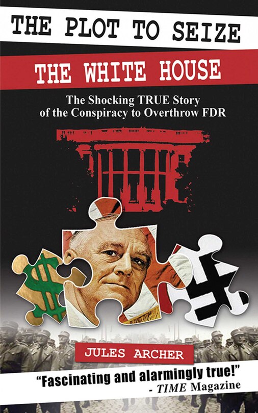 Front cover_The Plot to Seize the White House