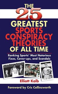 Front cover_The 25 Greatest Sports Conspiracy Theories of All Time