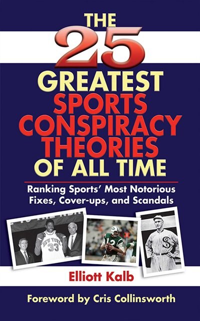 Front cover_The 25 Greatest Sports Conspiracy Theories of All Time
