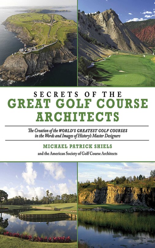 Front cover_Secrets of the Great Golf Course Architects