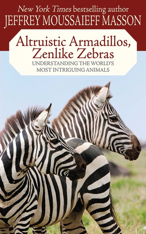 Front cover_Altruistic Armadillos, Zenlike Zebras