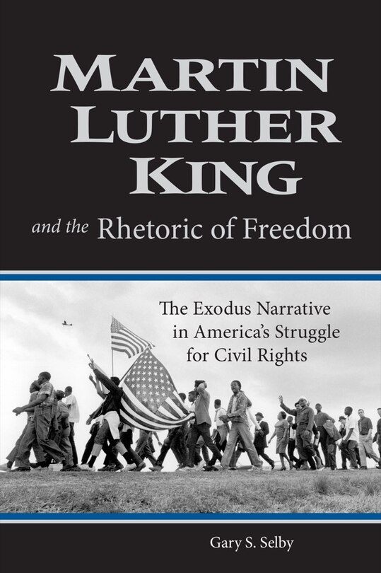 Front cover_Martin Luther King and the Rhetoric of Freedom