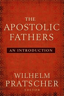 Front cover_The Apostolic Fathers