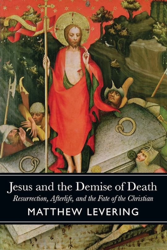 Front cover_Jesus and the Demise of Death