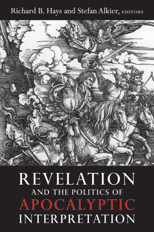 Front cover_Revelation and the Politics of Apocalyptic Interpretation