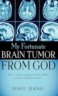 Couverture_My Fortunate Brain Tumor from God