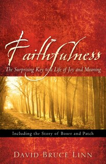 Couverture_Faithfulness, The Surprising Key to a Life of Joy and Meaning