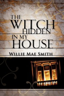 Front cover_The Witch Hidden In My House