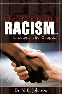 Front cover_Overcoming Racism.Through the Gospel (Revised Edition 2017)