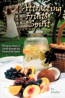 Front cover_Attracting the Fruits of the Spirit