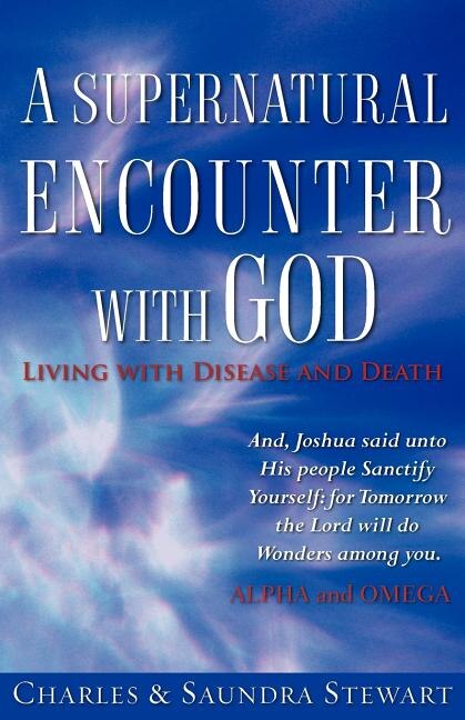 Front cover_A Supernatural Encounter with God