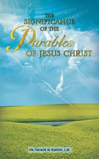 Couverture_The Significance of the Parables of Jesus Christ