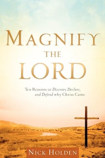 Magnify the Lord