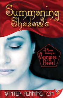 Summoning Shadows:A Rosso Lussuria Vampire Novel