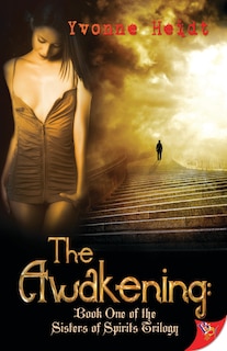 Front cover_The Awakening: Book One of the Sisters of Spirits Trilogy