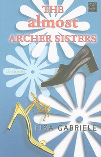 Front cover_The Almost Archer Sisters