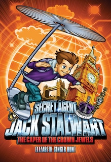 Secret Agent Jack Stalwart: Book 4: The Caper Of The Crown Jewels: England