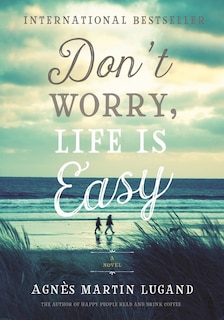 Front cover_Don't Worry, Life Is Easy