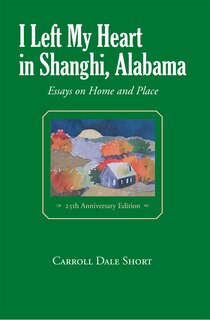 Front cover_I Left My Heart in Shanghi, Alabama